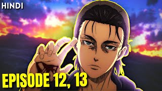 Attack on Titan Season 4 Episode 12 and 13 Explained In Hindi  AOT S4 [upl. by Tj]