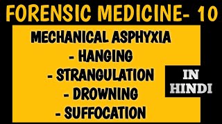 Mechanical Asphyxia Hanging Strangulation Suffocation and Drowning  FMT chapter 10 [upl. by Aicilyhp]