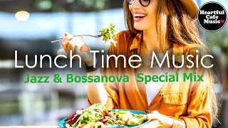 Lunch Time music Jazz amp BossaNova Special Mix【For Work  Study】Restaurants BGM Lounge music [upl. by Rolfe]