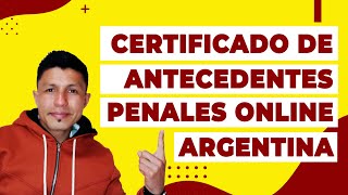 Cómo Solicitar el Certificado de ANTECEDENTES PENALES ARGENTINO ONLINE Paso a Paso  2022 [upl. by Genesa]