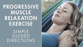 Progressive Muscle Relaxation  Simple Guided Calming Exercise for Beginners  HandsOn Meditation [upl. by Anitnamaid435]