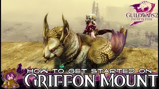 Guild Wars 2  How to Get Started on the Griffon mount [upl. by Maris297]