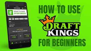 DraftKings Sportsbook Tutorial for Beginners  DraftKings Betting Explained [upl. by Evatsug393]