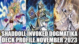 SHADDOLL INVOKED DOGMATIKA DECK PROFILE NOVEMBER 2023 YUGIOH [upl. by Warp435]