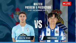 Celta Vigo VS Real Sociedad  Spain La Liga Match Prediction [upl. by Adierf]