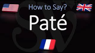 How to Pronounce Paté CORRECTLY French amp English Pronunciation [upl. by Noah]