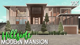 Roblox  Bloxburg 30k Hillside Modern Mansion No Large Plot [upl. by Nnahsal921]