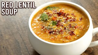 How To Make Red Lentil Soup  One Pot Soup Recipe  Veg Lentils  Healthy Soup Recipe  Upasana [upl. by Kelcey791]