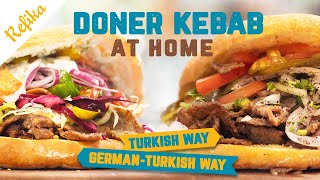 How to Make Turkish DÖNER KEBAB At Home Both the Traditional and the GermanTurkish Way 🥙 [upl. by Eelaroc]