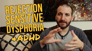 RSD Rejection Sensitive Dysphoria amp ADHD [upl. by Oidacra]