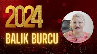 BALIK BURCU  2024 YILLIK ASTROLOJİ YORUMLARI [upl. by Rondi]