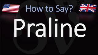 How to Pronounce Praline CORRECTLY [upl. by Eidaj]