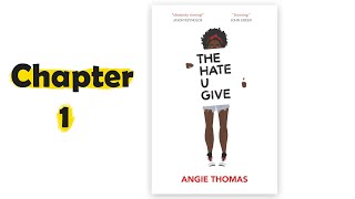 The hate U Give book by Angie Thomas  FULL AUDIOBOOK  Chapter 1 [upl. by Decker]