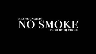 Nba Youngboy  No Smoke Prod by DJChose  Official Instrumental [upl. by Senga]