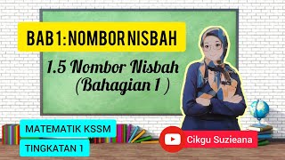 MATEMATIK TINGKATAN 1 BAB 1 NOMBOR NISBAH 15 Nombor NisbahBahagian 1 [upl. by Nicki]