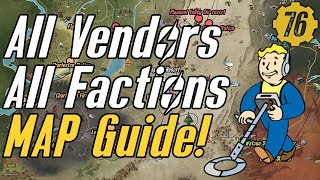 Fallout 76 ALL VENDORS amp FACTIONS Map Guide Fallout76 [upl. by Barram]