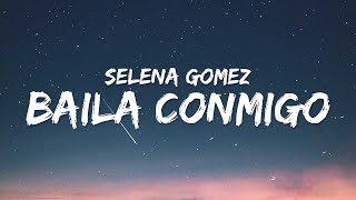 Selena Gomez  Baila Conmigo Lyrics  Letra ft Rauw Alejandro [upl. by Isaak]