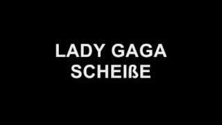 Lady Gaga  Scheiße with lyrics [upl. by Rita66]