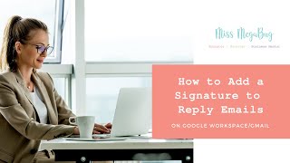 How to Add a Signature to a Reply Email on GmailGoogle Workspace formerly GSuite [upl. by Arykat]