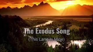 The Exodus Song With Lyrics [upl. by Atineg]