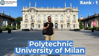 Polytechnic University of Milan  Italys No1 University  Campus Life  Application Process [upl. by Siro]