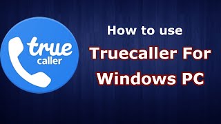 Truecaller For Windows PC । EraIT [upl. by Dloniger709]