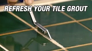 Refresh Your Tile Grout [upl. by Lachlan]