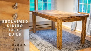 Reclaimed Wood Dining Table Build  With Removable Legs  100 year old barn wood [upl. by Leva]