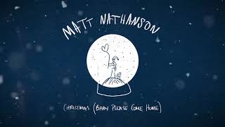 Matt Nathanson  Christmas Baby Please Come Home [upl. by Nadbus]