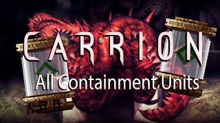 CARRION  All Containment Units [upl. by Verlie198]