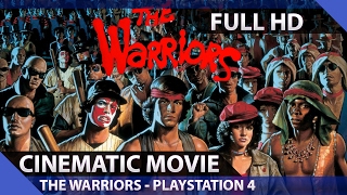 The Warriors  PS4  Cinematic Movie HD [upl. by Keifer]