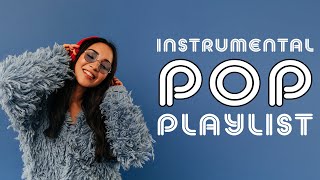 Instrumental Pop Playlist  2 Hours [upl. by Selma]