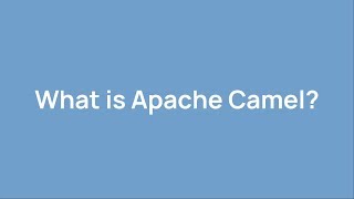 What is Apache Camel [upl. by Lind]