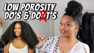 LOW POROSITY HAIR DOS AND DONTS TO GROW LONG NATURAL HAIR [upl. by Baten]