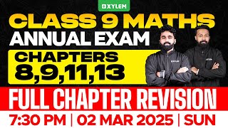 Class 9 Annual Exam  Maths  Chapters  891113  Full Chapter Revision  Xylem Class 9 [upl. by Esmond]