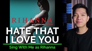 Hate That I Love You Male Part Only  Karaoke  Rihanna ft NeYo [upl. by Marlyn]