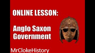 GCSE History  Saxons and Normans Anglo Saxon Government [upl. by Chandra]