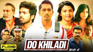 Do Khiladi Full Movie Hindi Dubbed  Siddharth GV Prakash Kumar Kashmira Pardeshi  Review amp Facts [upl. by Weylin]