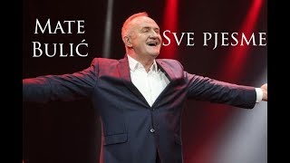 Mate Bulić sve pjesme  6 sati [upl. by Johnny]