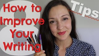 8 Tips to Improve Your Writing in English [upl. by Ailana]