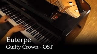 Euterpe  Guilty Crown OST Piano [upl. by Kannan554]