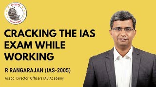 Cracking the IAS Exam while Working  Tips from CA turned IAS  R Rangarajan Rank 46 1st Attempt [upl. by Ylen]