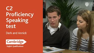 C2 Proficiency Speaking test  Derk and Annick  Cambridge English [upl. by Ecnal]