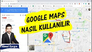 Google Maps Nasıl Kullanılır Navigasyon [upl. by Alywt]