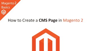 How to Create a CMS Page in Magento 2 [upl. by Yrrab754]