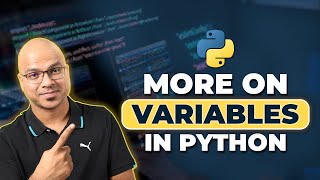 9 Python Tutorial for Beginners  More on Variables in Python [upl. by Swanson]