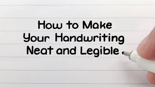 How to Write Neatly  Improve Your Handwriting [upl. by Ameerak197]