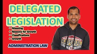 Delegated Legislation  Meaning  Growth  Classifications  Types [upl. by Laenej]