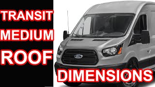 Ford Transit Medium Roof 148 WB 350 Dimensions [upl. by Doone]