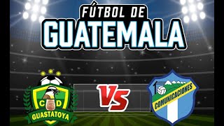 Resumen final Guastatoya Vs Comunicaciones [upl. by Nakre368]